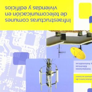 Infraestructuras comunes de telecomunicación en viviendas y edificios (Electricidad Electronica)